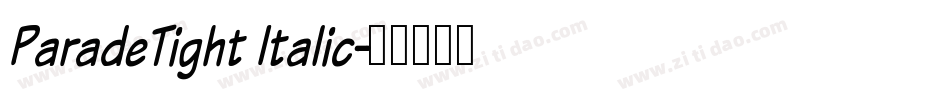 ParadeTight Italic字体转换